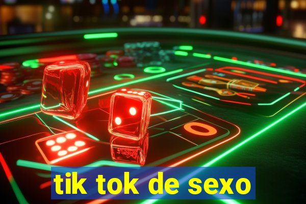 tik tok de sexo